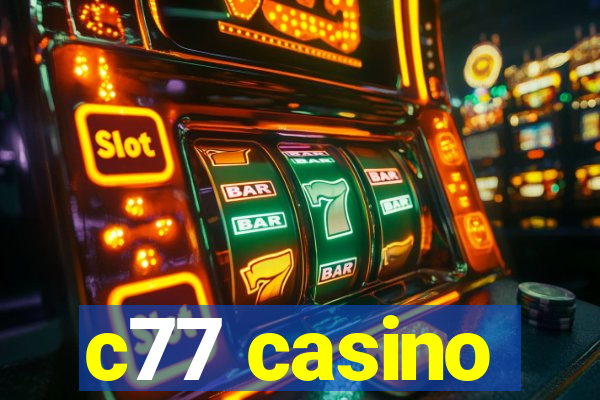 c77 casino